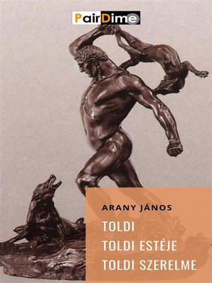 cover image of Toldi; Toldi szerelme; Toldi esteje